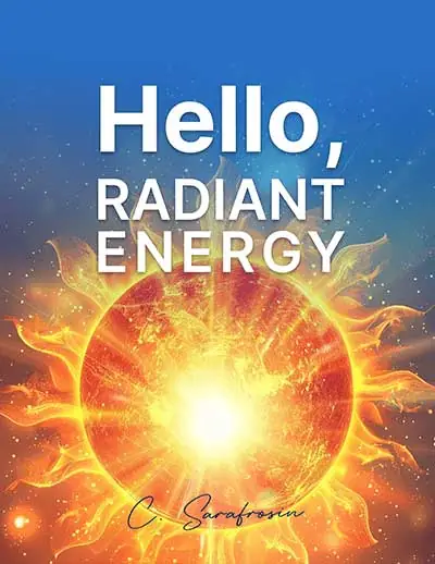 “Hello, Radiant Energy”